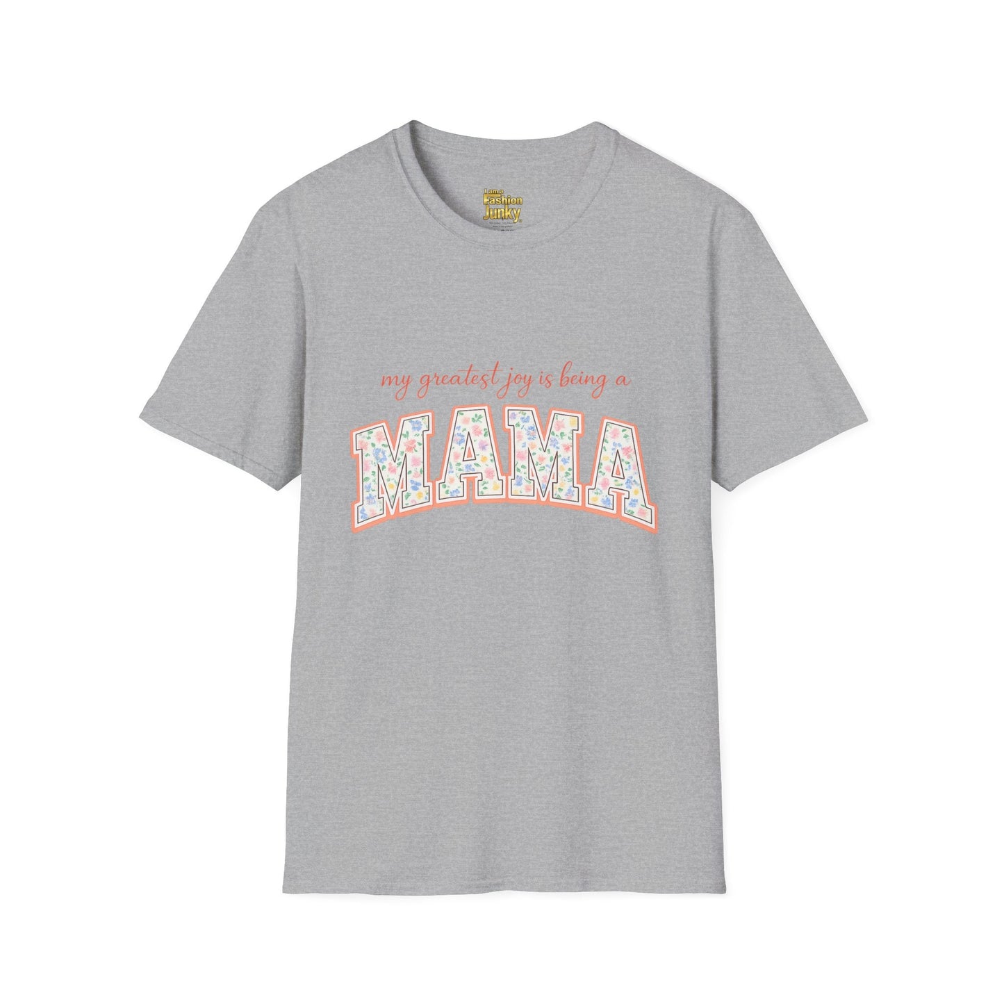 My Greatest Joy Is Being a Mama T-Shirt | Floral Mama Design