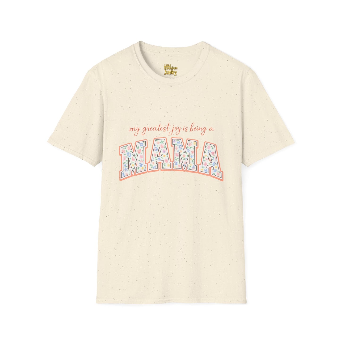 My Greatest Joy Is Being a Mama T-Shirt | Floral Mama Design