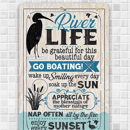 River Life - Metal Sign