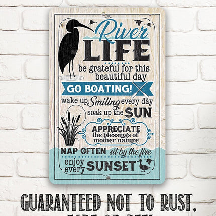 River Life - Metal Sign