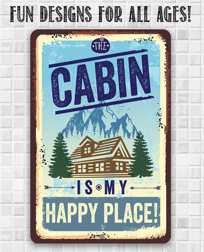 Cabin Is My Happy Place - Metal Sign