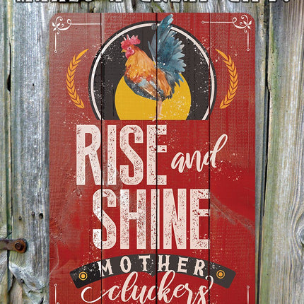 Rise and Shine - Metal Sign