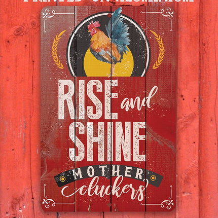 Rise and Shine - Metal Sign