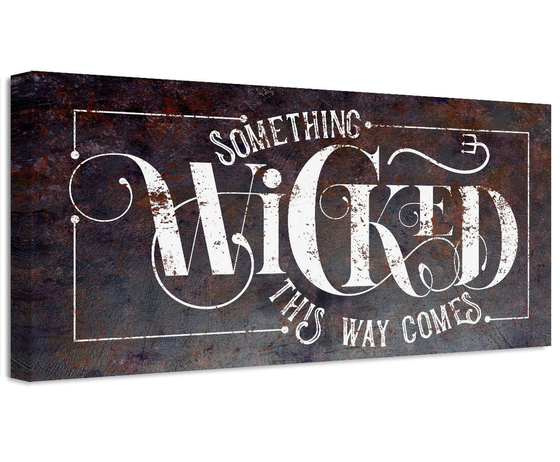Something Wicked - Canvas